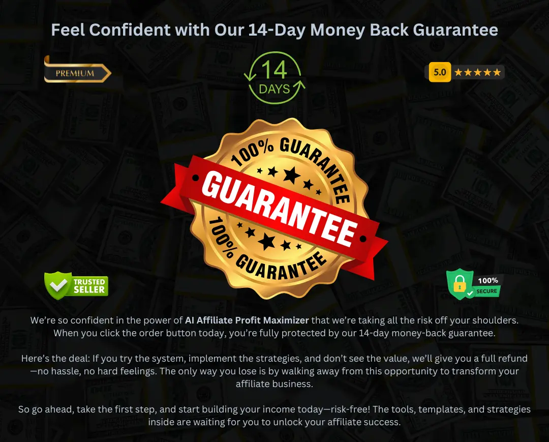 30 day money back AI Affiliate Profit Maximizer 14 day money back guarantee