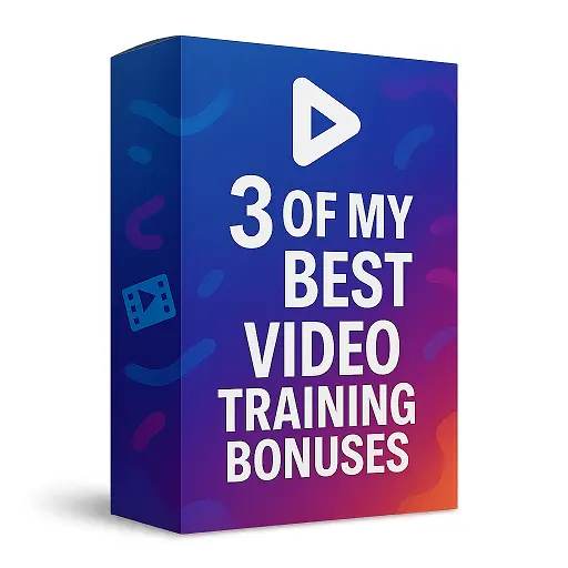 3 Best Video Training Bonuses